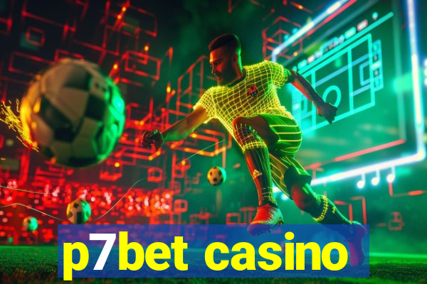 p7bet casino